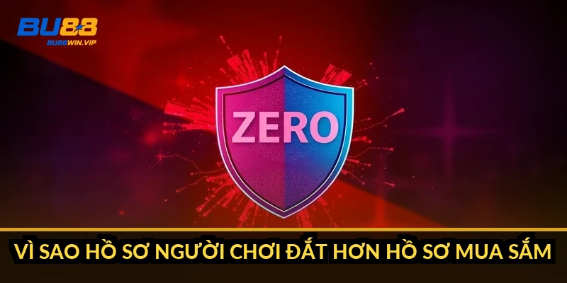 Vì sao hồ sơ người chơi đắt hơn hồ sơ mua sắm